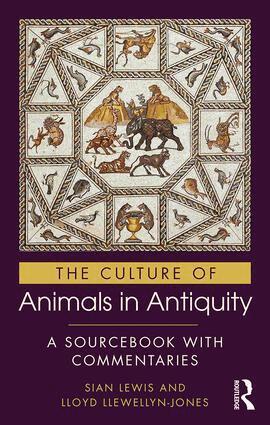 Sian Lewis, Lloyd Llewellyn-Jones - Culture of Animals in Antiquity, Inbunden