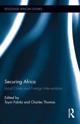Toyin Falola, Charles Thomas - Securing Africa, Inbunden