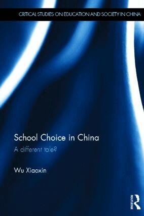 Wu Xiaoxin - School Choice in China, Inbunden