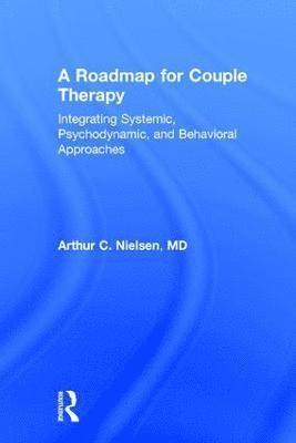 bokomslag A Roadmap for Couple Therapy
