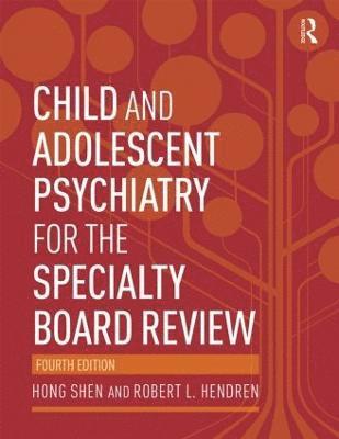 bokomslag Child and Adolescent Psychiatry for the Specialty Board Review