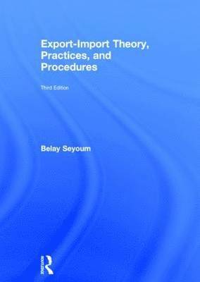 Export-Import Theory, Practices, and Procedures 1