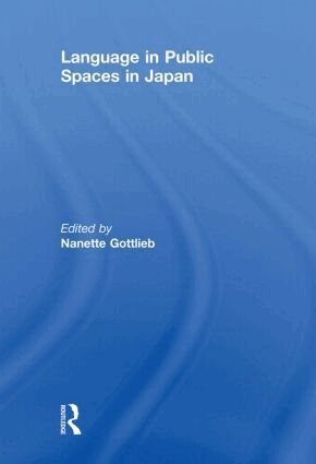 Nanette Gottlieb - Language in Public Spaces in Japan, Häftad