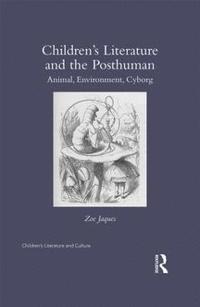 bokomslag Childrens Literature and the Posthuman