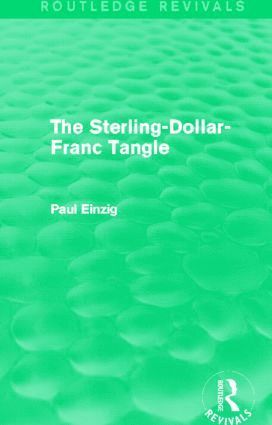 Sterling-Dollar-Franc Tangle (Routledge Revivals)