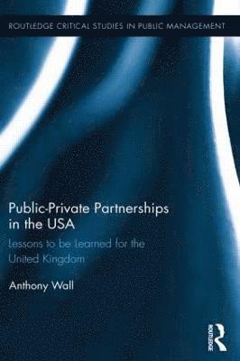 Public-Private Partnerships in the USA 1