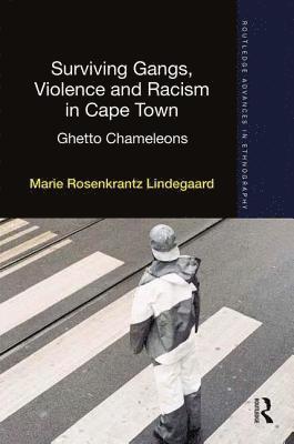 Surviving Gangs, Violence and Racism in Cape Town