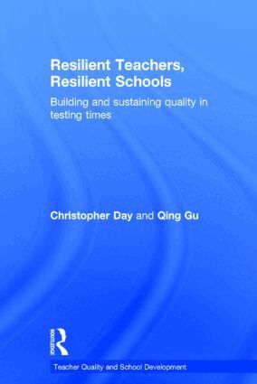 Christopher Day, Qing Gu - Resilient Teachers, Resilient Schools, Inbunden