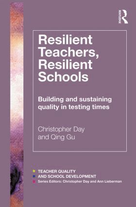 Christopher Day, Qing Gu - Resilient Teachers, Resilient Schools, Häftad