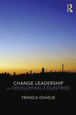 Change Leadership in Developing Countries 1