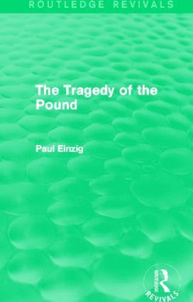 Tragedy of the Pound (Routledge Revivals)