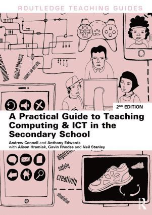 Andrew Connell, Anthony Edwards, Alison Hramiak, Gavin Rhoades, Neil Stanley, UK) Connell, Andrew (University of Keele, UK) Edwards, Anthony (Liverpool Hope University, UK) Stanley, Neil (University of Leeds - Practical Guide to Teaching Computing and ICT in the Secondary School, Häftad