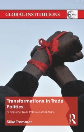 Transformations in Trade Politics 1