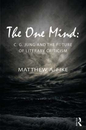 One Mind: C.G. Jung and the Future of Literary Criticism