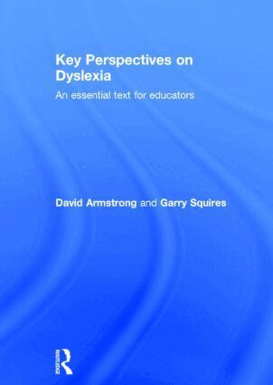 David Armstrong, Garry Squires - Key Perspectives on Dyslexia, Inbunden