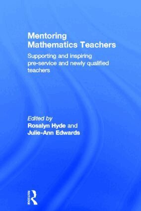 Rosalyn Hyde, Julie-Ann Edwards - Mentoring Mathematics Teachers, Inbunden