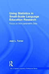 bokomslag Using Statistics in Small-Scale Language Education Research
