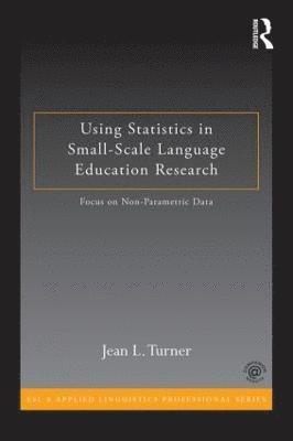 Using Statistics in Small-Scale Language Education Research 1