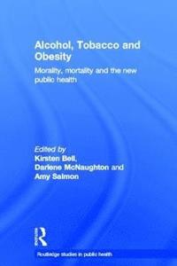 bokomslag Alcohol, Tobacco and Obesity