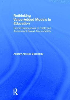 Rethinking Value-Added Models in Education 1