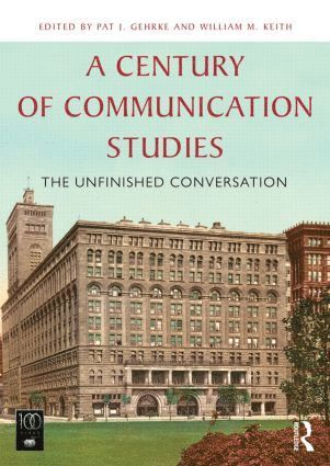 Pat J. Gehrke, William M. Keith, USA) Gehrke, Pat J. (University of South Carolina, USA) Keith, William M. (University of Wisconsin, Milwaukee, Pat J Gehrke, William M Keith - Century of Communication Studies, Häftad