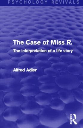 Alfred Adler - Case of Miss R., Häftad
