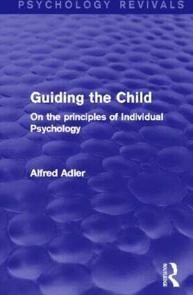 Alfred Adler - Guiding the Child, Häftad