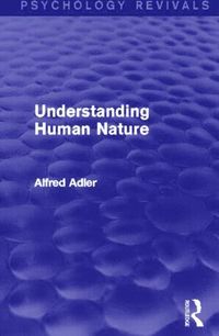 bokomslag Understanding Human Nature (Psychology Revivals)