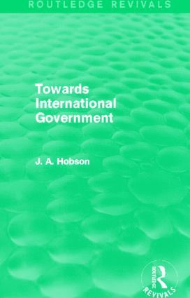 bokomslag Towards International Government (Routledge Revivals)