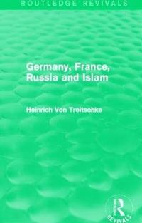 bokomslag Germany, France, Russia and Islam (Routledge Revivals)