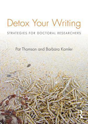 Pat Thomson, Barbara Kamler - Detox Your Writing, Häftad