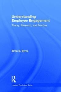 bokomslag Understanding Employee Engagement: Theory, Research, and Practice