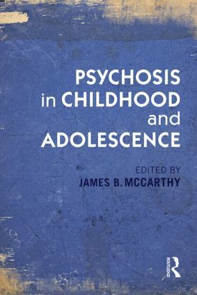 bokomslag Psychosis in Childhood and Adolescence