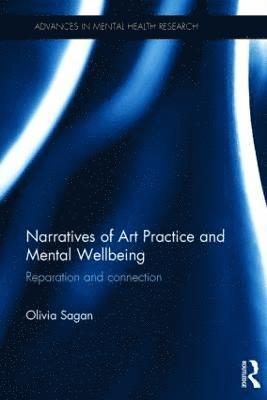 Narratives of Art Practice and Mental Wellbeing 1