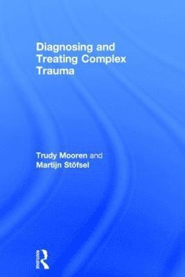 Diagnosing and Treating Complex Trauma 1