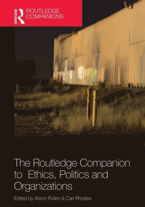 Alison Pullen, Carl Rhodes - Routledge Companion to Ethics, Politics and Organizations, Inbunden