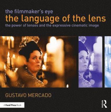 bokomslag The Filmmaker's Eye: The Language of the Lens