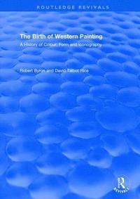 bokomslag The Birth of Western Painting (Routledge Revivals)