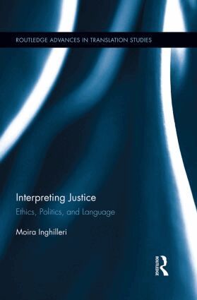 Moira Inghilleri - Interpreting Justice, Häftad