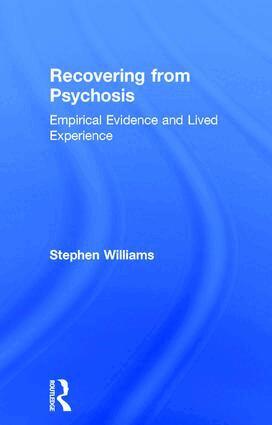 Stephen Williams - Recovering from Psychosis, Inbunden