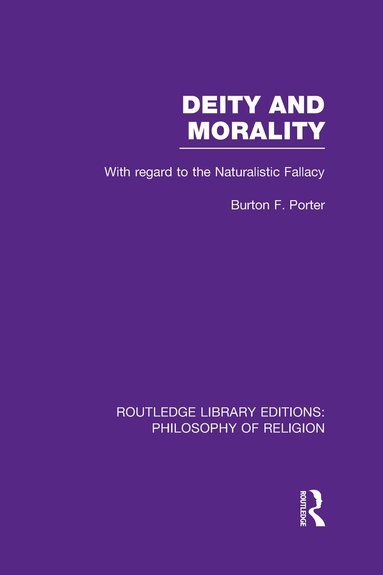 Burton F. Porter - Deity and Morality, Inbunden