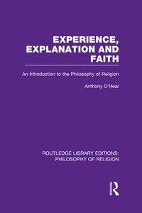 bokomslag Experience, Explanation and Faith