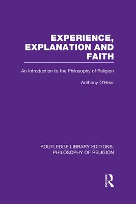 Experience, Explanation and Faith 1
