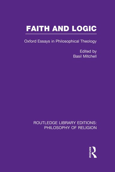 Basil Mitchell - Faith and Logic, Inbunden