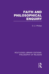 bokomslag Faith and Philosophical Enquiry