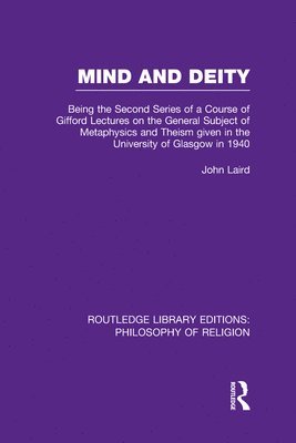 John Laird - Mind and Deity, Inbunden
