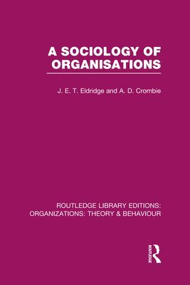 A Sociology of Organisations (RLE: Organizations) 1