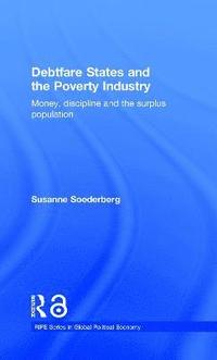 bokomslag Debtfare States and the Poverty Industry