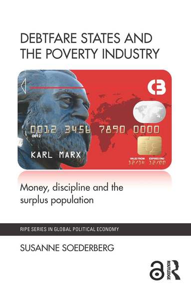 Susanne Soederberg - Debtfare States and the Poverty Industry, Häftad