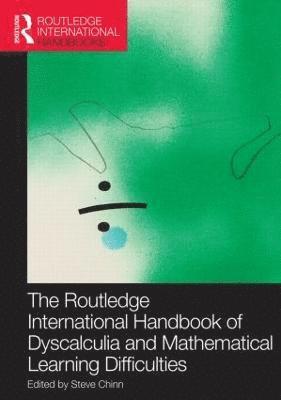 bokomslag The Routledge International Handbook of Dyscalculia and Mathematical Learning Difficulties